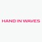 HAND IN WAVES