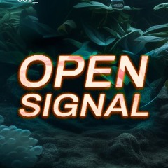 OPEN SIGNAL