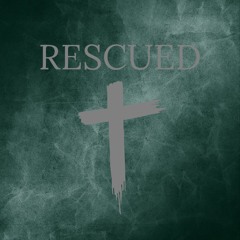 RESCUED