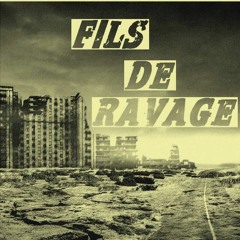 Stream Fils de Ravage | Listen to music tracks and songs ...