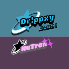 Drippxyblue x NuTron archive