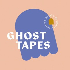 Ghost Tapes