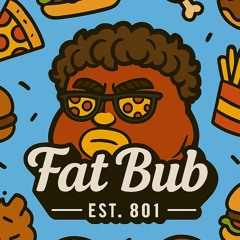 Fat Bub (IG @fat.bub)