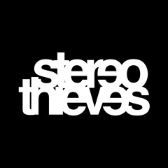 STEREOTHIEVES
