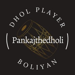 PankajTheDholi