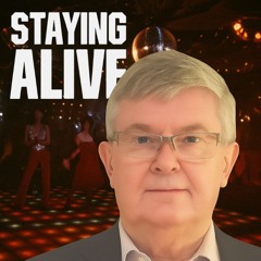 Staying Alive