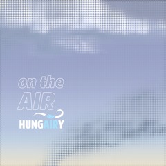 On the AIR - HungAIRy
