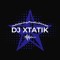 Dj Xtatik