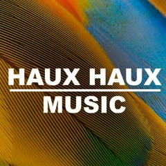 Haux Haux Music