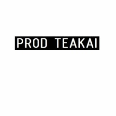 ☕ PROD. TEAKAI