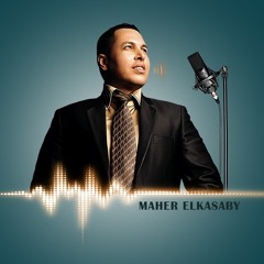 ماهر القصبي _ Maher Elkasaby