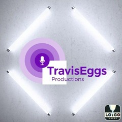 TravisEggsProductions  💯©️