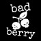 Berry Bad