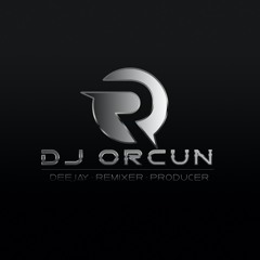DJ ORCUN ÖZCAN (Deep House Chanel)