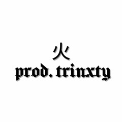 prod. trinxty