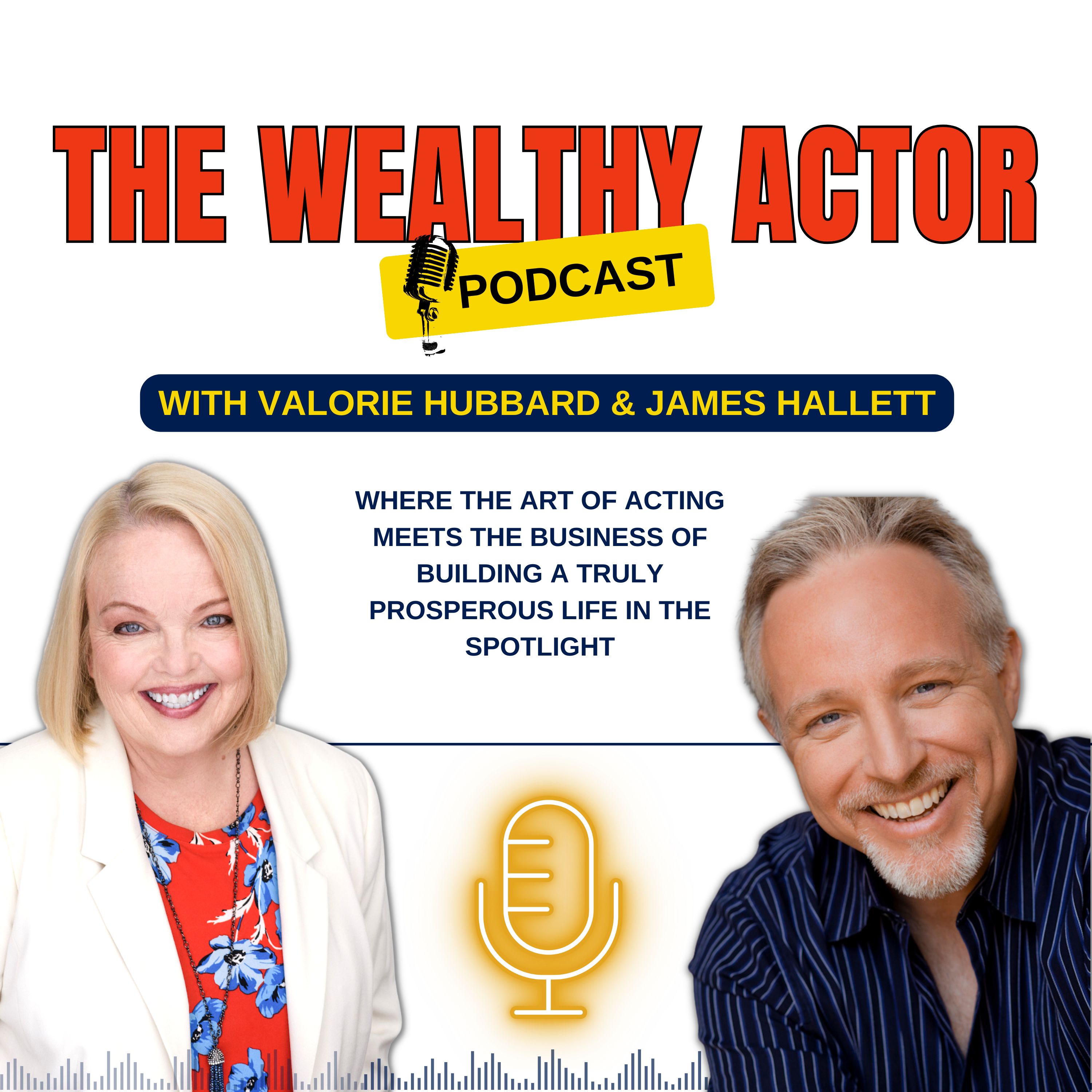 The Wealthy Actor Podcast