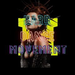 HARD DANCE MOVEMENT