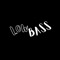LOwBAss