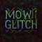 Mowglitch
