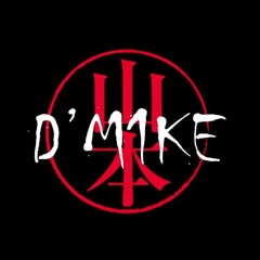 D'M1KE