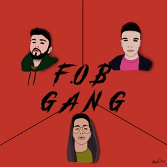 F.O.B. GANG