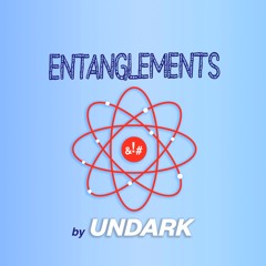 Entanglements, by Undark