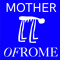 MOTHER OF ROME