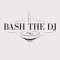 Bash The DJ