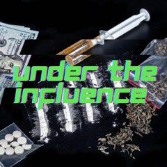 under the influence