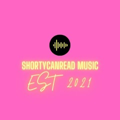 ShortyCanRead Music