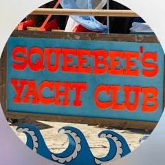 Squeebee's Yacht Club