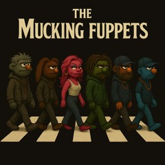 The Mucking Fuppets