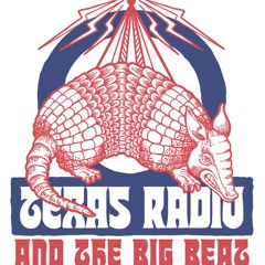 Texas Radio and The Big Beat
