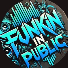 Funkin in Public