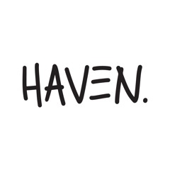 HAVEN.