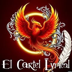 El Cartel Lyrical