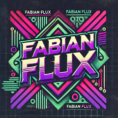 FabianFlux