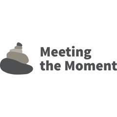 Meeting the Moment