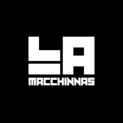LA MACCHINNAS