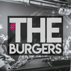 #THEBURGERS