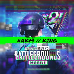 #AKM KING //