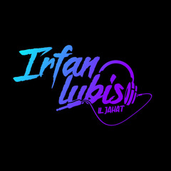 IRFAN LUBIS ✪