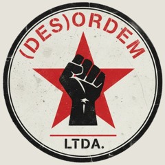 (DES)ORDEM LTDA.