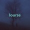lourse