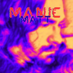 manic matt