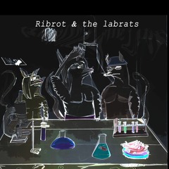 Ribrot & The LabRats