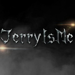 JerryIsMe