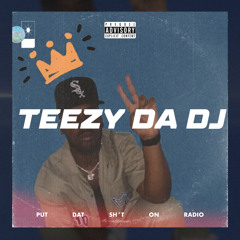 Teezy Da DJ