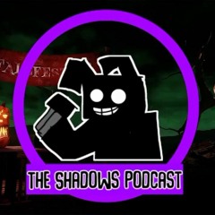 The Shadows Podcast