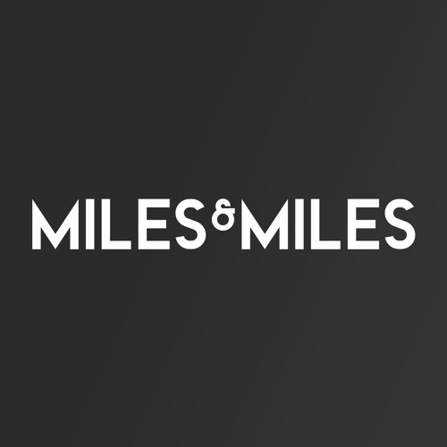 Stream Miles & Miles music | Listen to songs, albums, playlists for ...